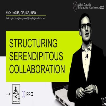 Structuring Serendipitous Collaboration - Nick Inglis keynote @ ARMA Canada 2021