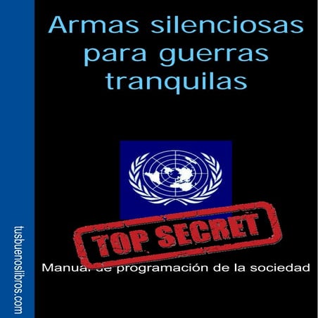 Armas silenciosas para guerras tranquilas
