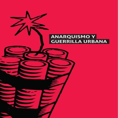 Anarquismo y guerrilla urbana