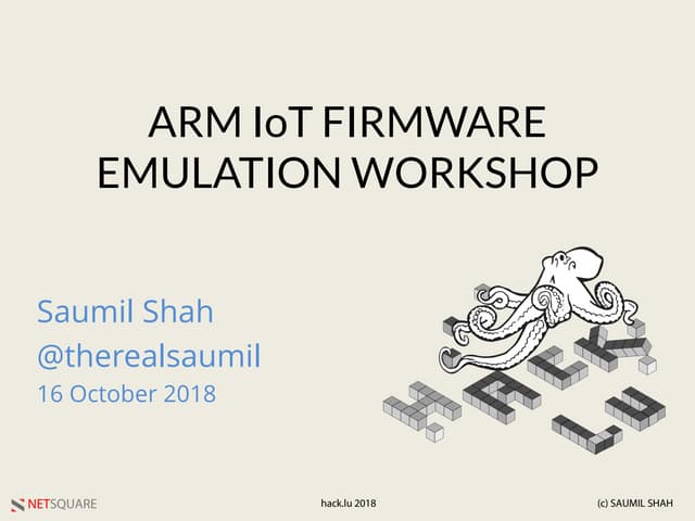 Hack.LU 2018 ARM IoT Firmware Emulation Workshop
