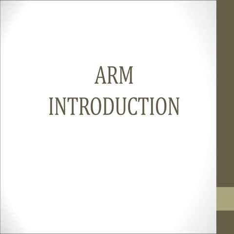 ARM INTRODUCTION.ppt that hepls to unnderstand arm