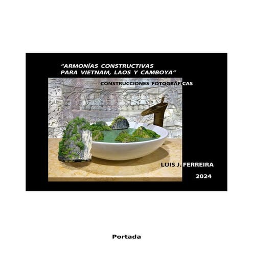 Armonías constructivas para Vietnam, Laos y Camboya. Obra plástica