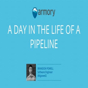 A Day in the life of a pipeline