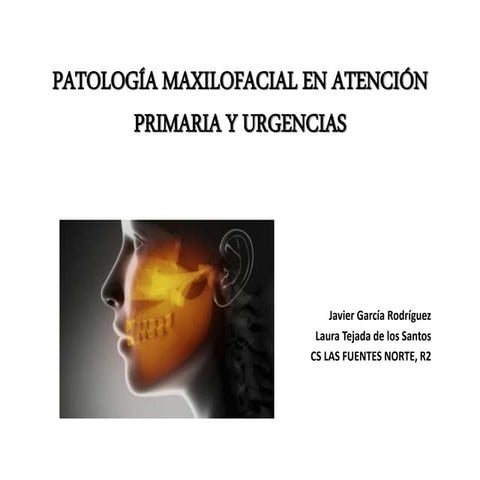 2017 01 19  Patología maxilofacial en Atención Primaria PPT  PPT 