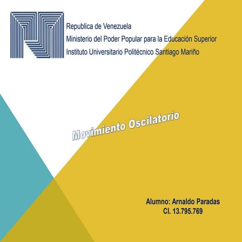  Movimiento Oscilatorio y Pendulo Simple