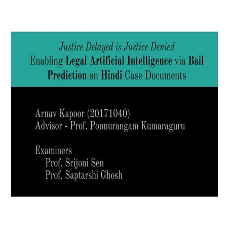 Justice Delayed is Justice Denied: Enabling Legal Artificial Intelligence via...