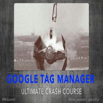 Google Tag Manager Crash Course | MnSummit