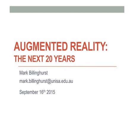 Augmented Reality: The Next 20 Years