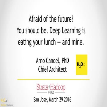 Strata San Jose 2016: Deep Learning is eating your lunch -- and mine