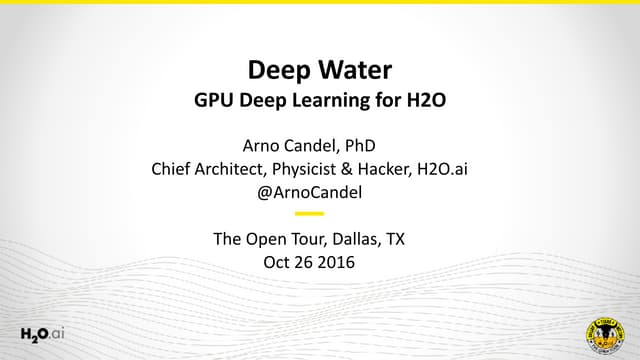 Deep Water - GPU Deep Learning for ...