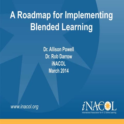 A roadmapfor implementingblendedlearningcue mar2014
