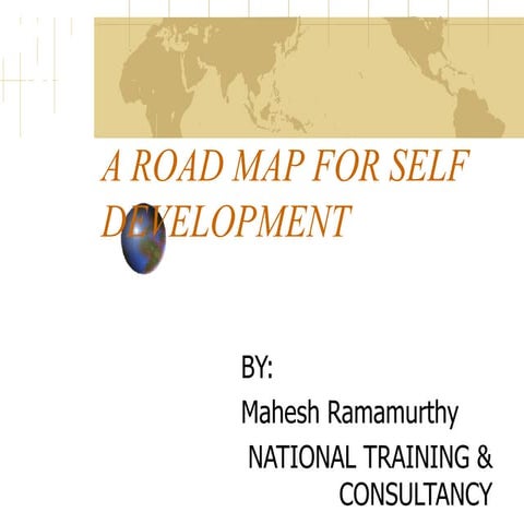 A road map for self development