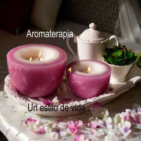 Aromaterapia un estilo de vida