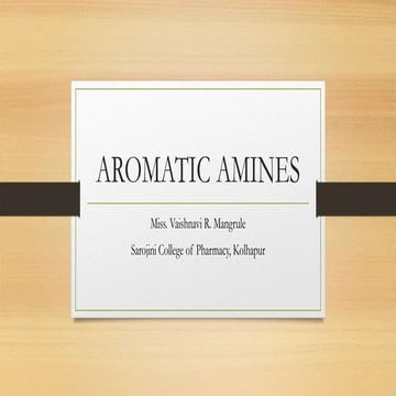 AROMATIC AMINES .pptx
