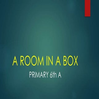A room in a box lh 6.a