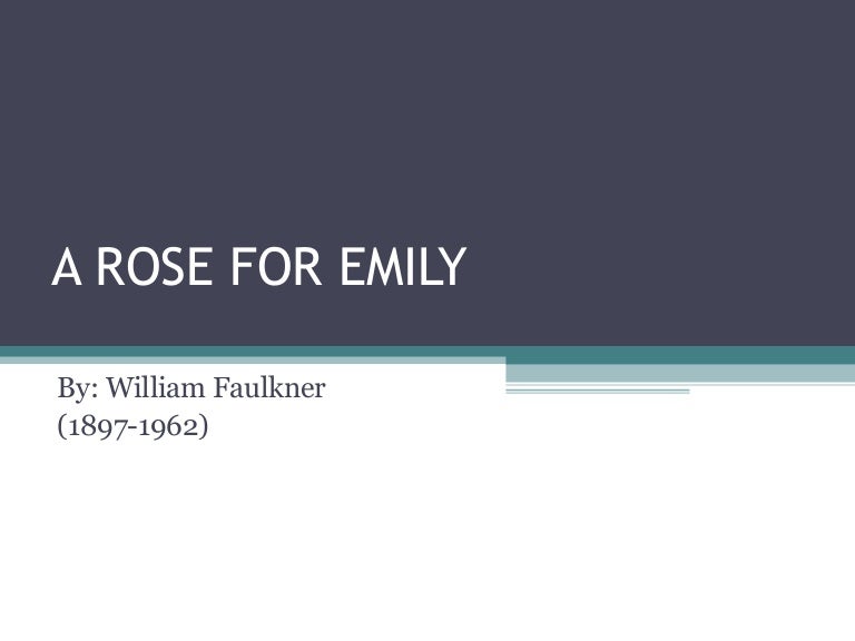 A rose for emily (World Literature)