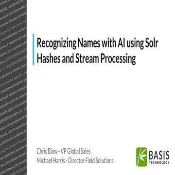 Recognizing Names with AI Using Solr Hashes and Stream Processing