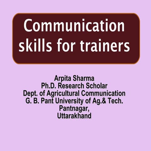 COMMUNICATION SKILLS FOR TRAINERS