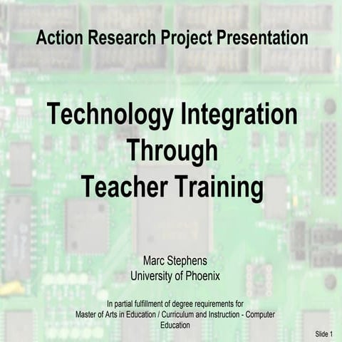 Technology Integration Through Teacher Training - Action Research Proposal