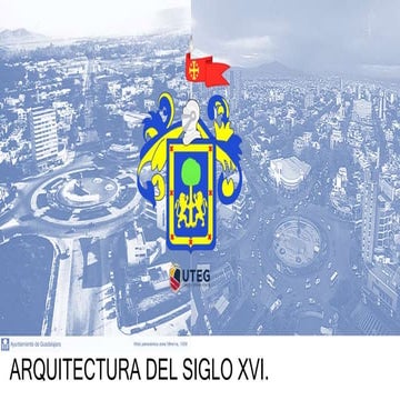 Arquitectura del Siglo XVI México.