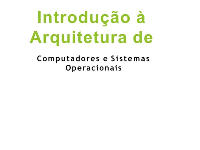 arquitcomputeso-3-introducao-180323204952.pptx