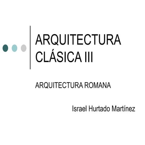 Arquitectura Clï¿½sica III
