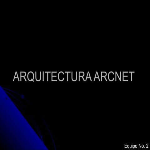 Arquitectura ArcNet | PPT