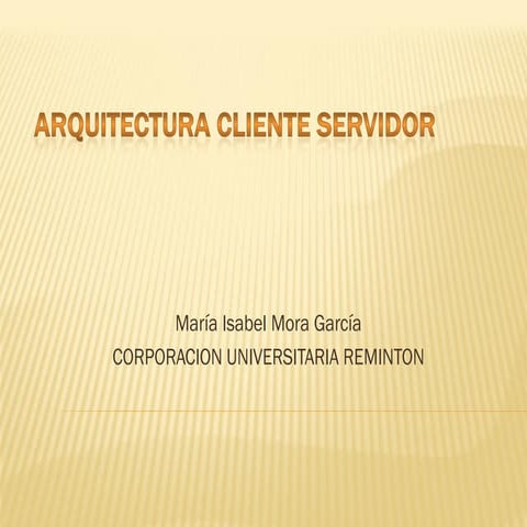 Arquitectura cliente servidor