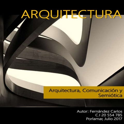 Arquitectura, comunicacion y semiotica