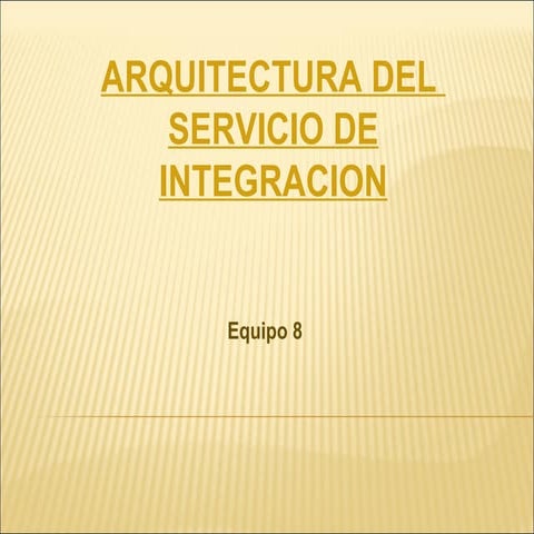 Arquitectura Del Servicio De Integracion
