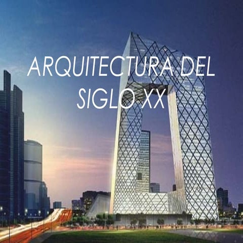Arquitectura del Siglo XX.Corrientes y Vanguardias.
