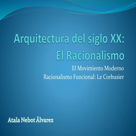 Arquitectura del siglo xx. Racionalismo