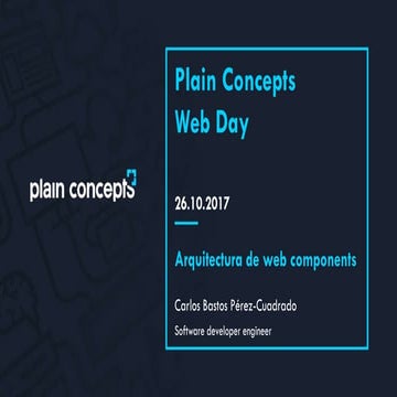 Arquitectura de web components - Plain Concepts Web Day