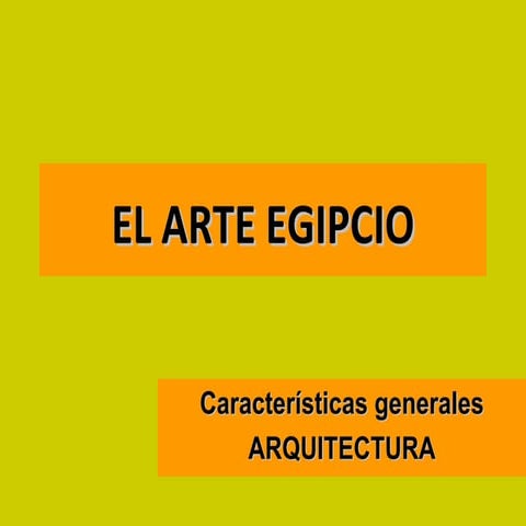 Arte y Arquitectura egipcia