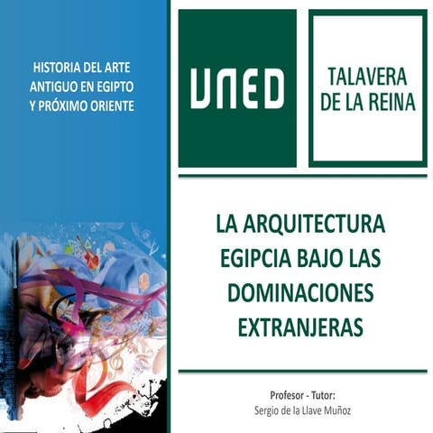 Arquitectura Egipcia bajo las dominaciones extranjeras