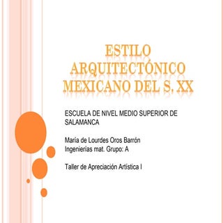 Arquitectura en mexico ma lulu oros...