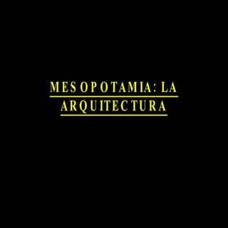 Arquitectura Mesopotamia