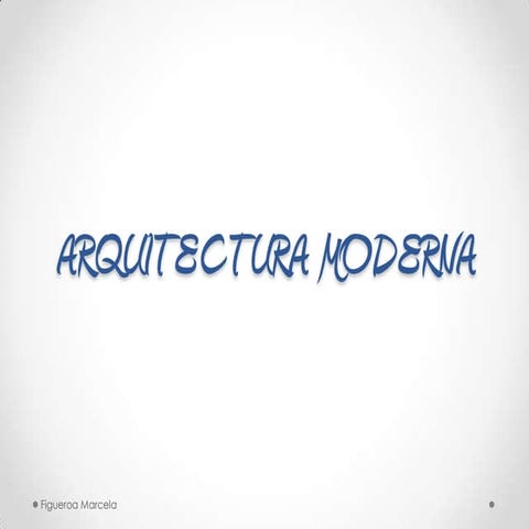 Arquitectura Moderna     