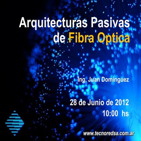 Arquitecturas pasivas de_fibra_optica_-_www.tecnoredsa.com.ar