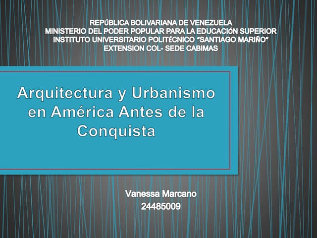 Arquitectura y Urbanismo en América antes de la Conquista