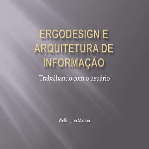 Ergodesing e arquitetura de Informação