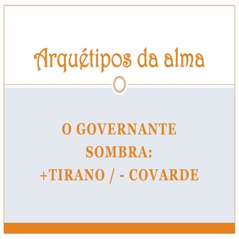 Arquétipo Governante - Sombra
