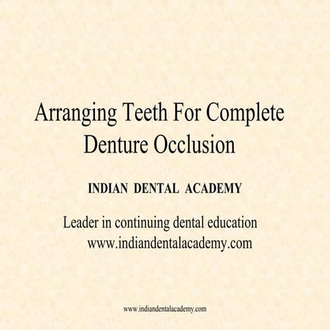 Teeth arranging for complete denture /continued dental education
