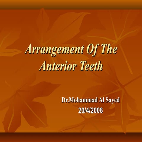 Arrangement of the anterior teeth1