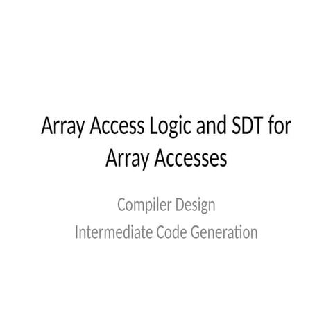 Comprehensive Guide to Array Access Logic and Syntax-Directed ...