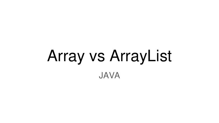 array vs arraylist performance array vs arraylist performance