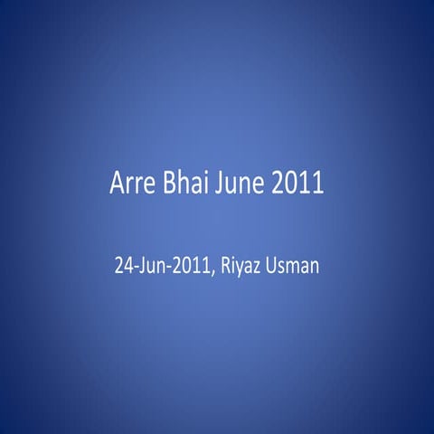 Arre bhai 2011_06_24