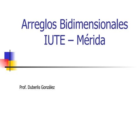 Arreglos Bidimensionales