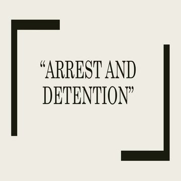 Arrest and Detention-1.pptx