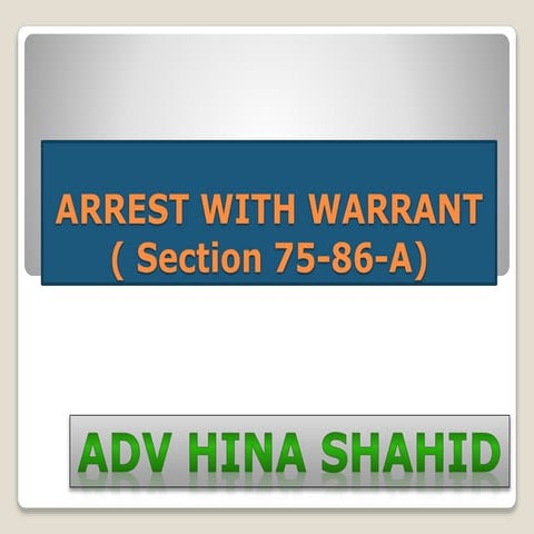 Arrest with warrant ( section 75 86-a)